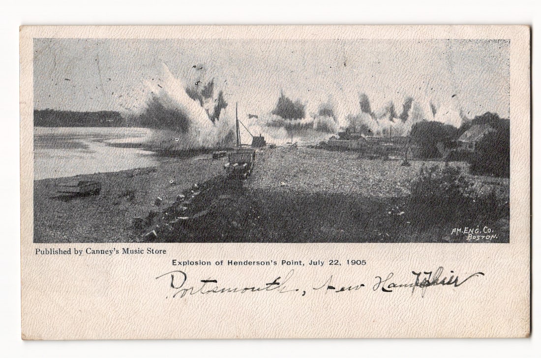 Photograph of Explosion at Henderson's Point, Portsmouth, New Hampshire, July 22, 1905.: The front of the postcard features a monochromatic photographic image depicting a series of explosions. The primary subject is the "Explosion of Henderson's Point," as identified by printed text below