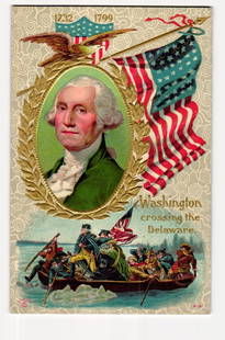 George Washington Portrait, Flag & "Washington Crossing the Delaware" Scene, Embossed Card: This is a color lithograph postcard featuring an embossed design. The front displays a central portrait of George Washington, presented within a gold-colored embossed oval frame detailed with laurel l