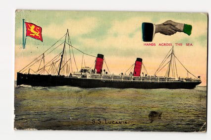 S.S. Lucania Steamship with "Hands Across The Sea" Graphic, Art Publishing Co. Glasgow, c.1908.
