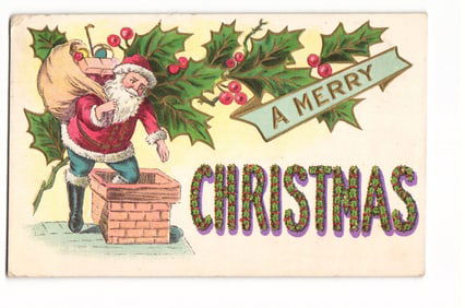 Santa Claus Entering Chimney, "A Merry Christmas" Holly Themed Embossed Illustration Postcard