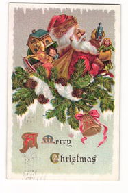 Embossed Christmas Postcard: Santa Claus with Toys, Pine Boughs, Rockville CT Postmark 1909