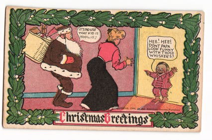 1906 Christmas Greetings Postcard: Santa, Child, "Papa Look Funny With Those Whiskers?" Comic