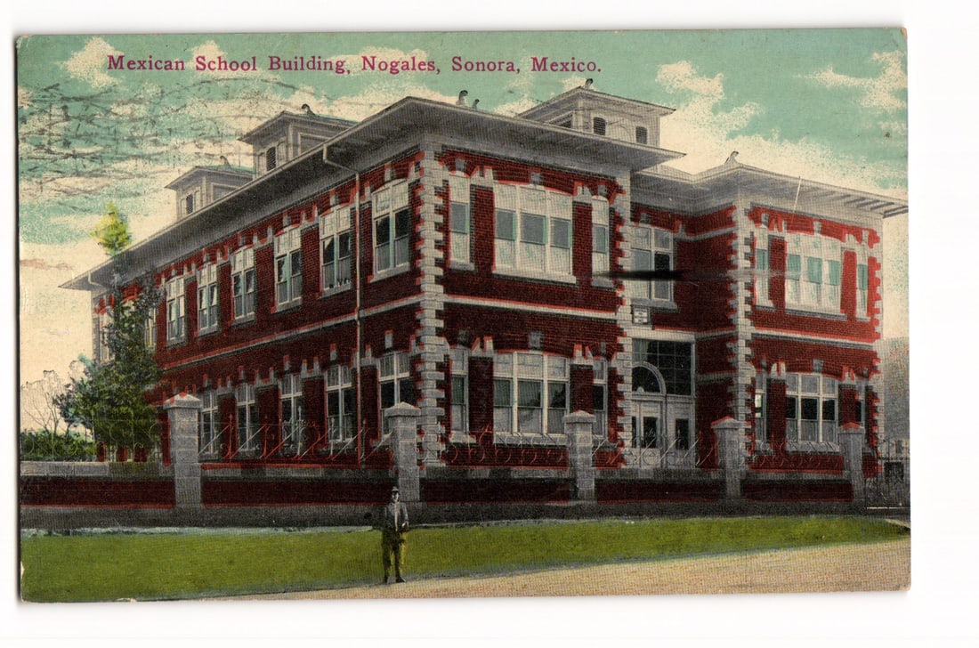 Mexican School Building, Nogales, Sonora, Mexico; Early 20th Century Colorized Postcard, 1916 (1 of 2)