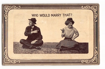 Comic Postcard: "WHO WOULD MARRY THAT?" Man and Woman, Muncie, Indiana 1913 Postmark