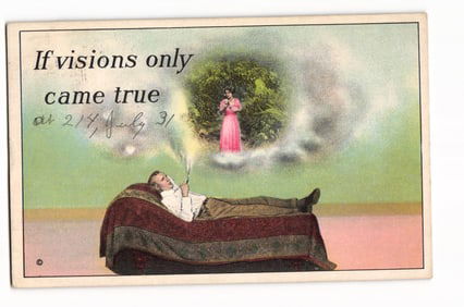 Man Smoking Pipe Dreams of Woman Postcard, "If visions only came true", Copyright 1910