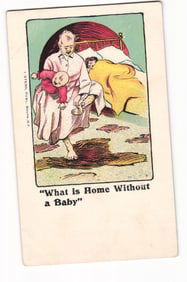 Antique Comic Postcard: Man & Crying Baby, "What is Home Without a Baby", I. Stern Publ.