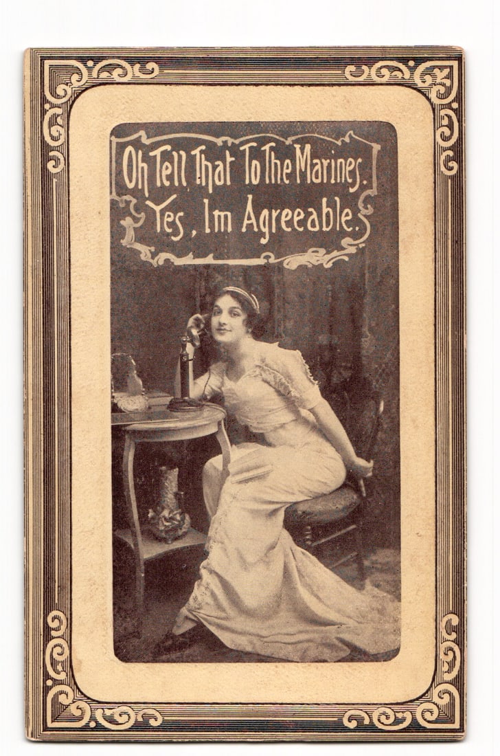 Vintage Postcard: Woman on Candlestick Telephone, "Oh Tell That To The Marines! I'm Agreeable" (1 of 2)