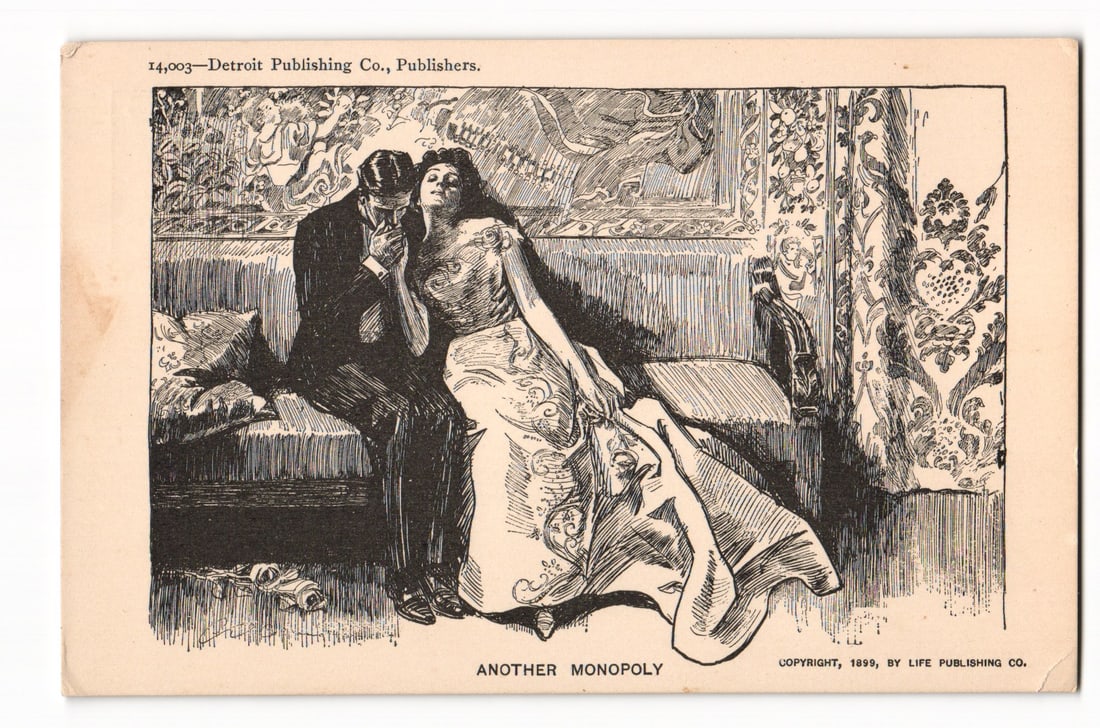 Another Monopoly Illustration, 1899 Life Publishing Co., Detroit Publishing Co. postcard: The image is a black and white illustration titled "ANOTHER MONOPOLY". It depicts a woman in a long, ornate gown with embroidered details, reclining on a chaise lounge. Her left arm is extended toward