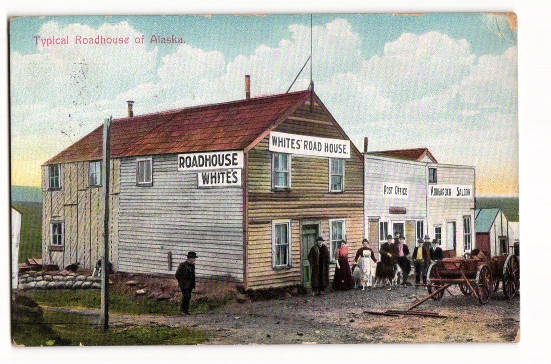 Alaskan Roadhouse Scene: White's, Post Office, Kougården Saloon, 1911 Postmarked Postcard (1 of 2)