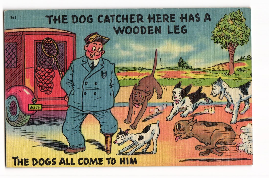 Greensburg, Ind. Comic Postcard: Dog Catcher with Wooden Leg, "The Dogs All Come To Him" #261 (1 of 2)