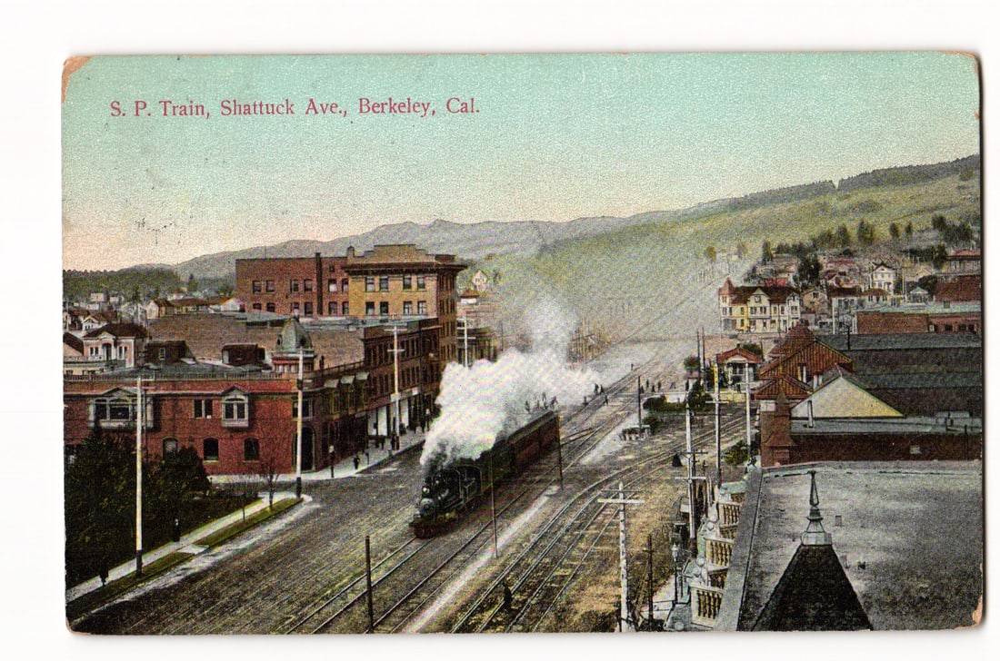 Postcard: S. P. Steam Train, Shattuck Ave., Berkeley, Cal. Town, Hills, Glosso Series, P.N.Co. 1910 (1 of 2)