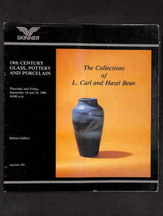 Skinner Auction 707: 19th Century Glass, Pottery and Porcelain, L. Carl & Hazel Bean: Skinner Auction 707: 19th Century Glass, Pottery and Porcelain, L. Carl & Hazel Bean SHIPPING: All shipping is handled in-house, and we gladly combine shipping whenever possible. Orders over $200 will