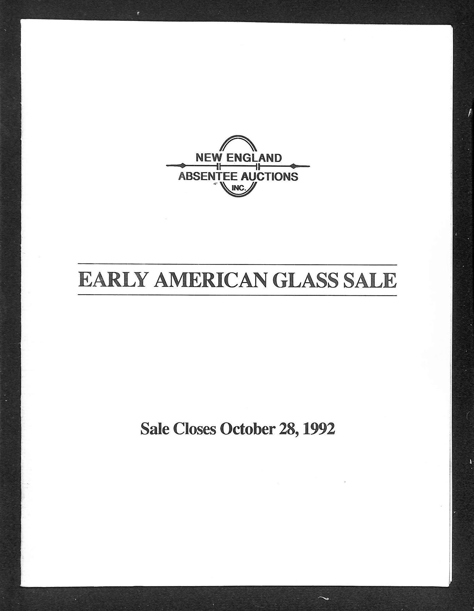New England Absentee Auctions, Early American Glass Sale Catalog, October 28, 1992: New England Absentee Auctions, Early American Glass Sale Catalog, October 28, 1992 SHIPPING: All shipping is handled in-house, and we gladly combine shipping whenever possible. Orders over $200 will b