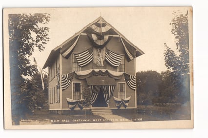 G.A.R. Hall RPPC West Boylston Massachusetts Centennial 1908 Draped in Flags and Patriotic Bunting
