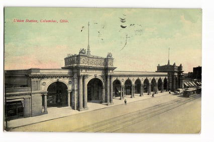Postcard featuring the grand arched arcade of Union Station in Columbus, Ohio, postmarked 1910.