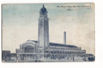 Postcard of the New Market House, now the West Side Market, in Cleveland, Ohio, circa 1909 view.