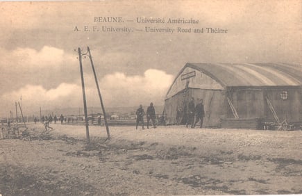 Postcard of the A.E.F. University in Beaune, France showing University Road and Theatre circa 1919.