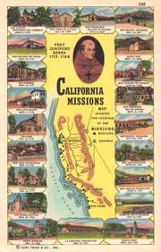 Postcard showing a map and all 21 Spanish Missions of California with a portrait of Fray Junipero