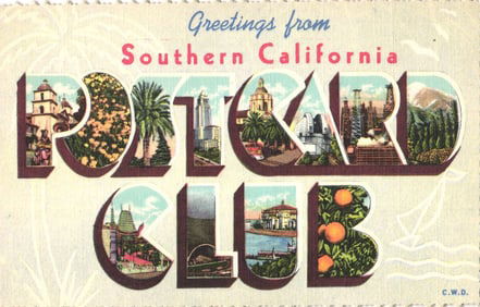 Linen postcard "Greetings from Southern California Postcard Club" large letter view c. 1948