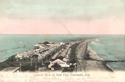 Postcard showing the general view of Tent City on the sandy peninsula in Coronado, California 1907.