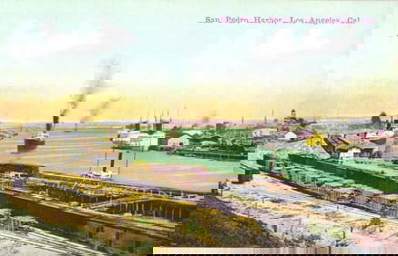 Postcard of San Pedro Harbor in Los Angeles, California showing early steamships and a lumber train.