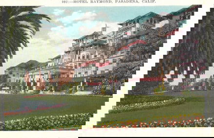 Postcard view of the luxurious Hotel Raymond and its manicured grounds in Pasadena, California