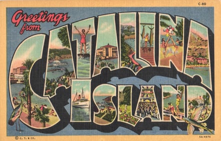 Large-letter linen postcard showing 'Greetings from Catalina Island' with local scenes, California.