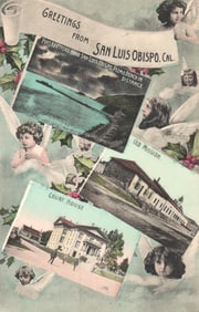 J. Scheff & Bros. postcard, Greetings from San Luis Obispo, California with multi-views c. 1911.