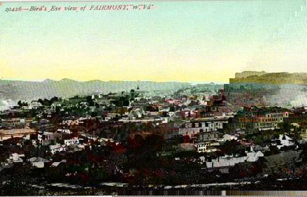 Postcard showing a bird's eye view of the city of Fairmont, West Virginia from an overlook, c. 1910s