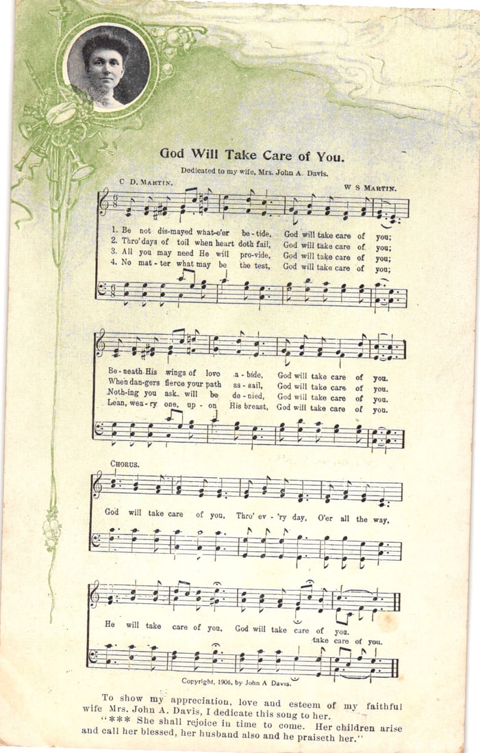 Postcard showing sheet music for the hymn 'God Will Take Care of You', copyright 1905 John A. Davis.: Please view photos for further description and condition considerations. Please know the scans may be darker or lighter than the actual item's true appearance. ACME Auctions offers FREE DOMESTIC SHIPP