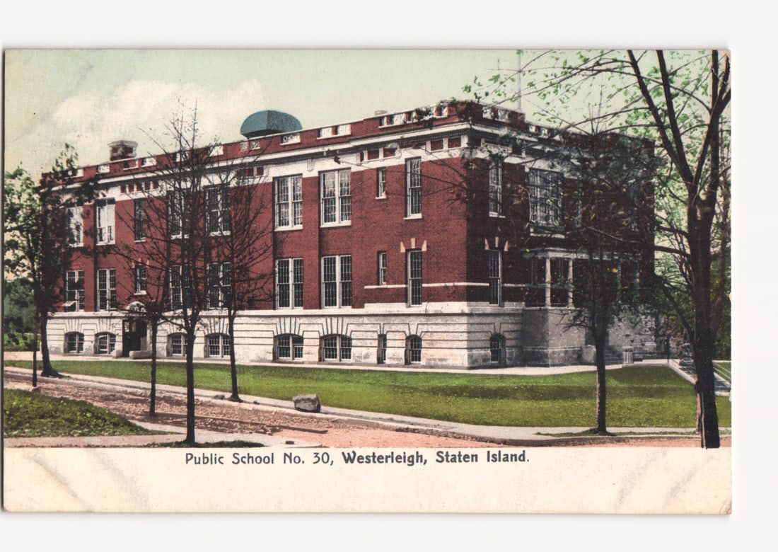 Public School No. 30 in Westerleigh, Staten Island, New York, an early 20th-century postcard.: The front features a colorized photographic view of Public School No. 30. The building is a large, three-story brick structure with a prominent white stone foundation and trim, set on a green lawn. It