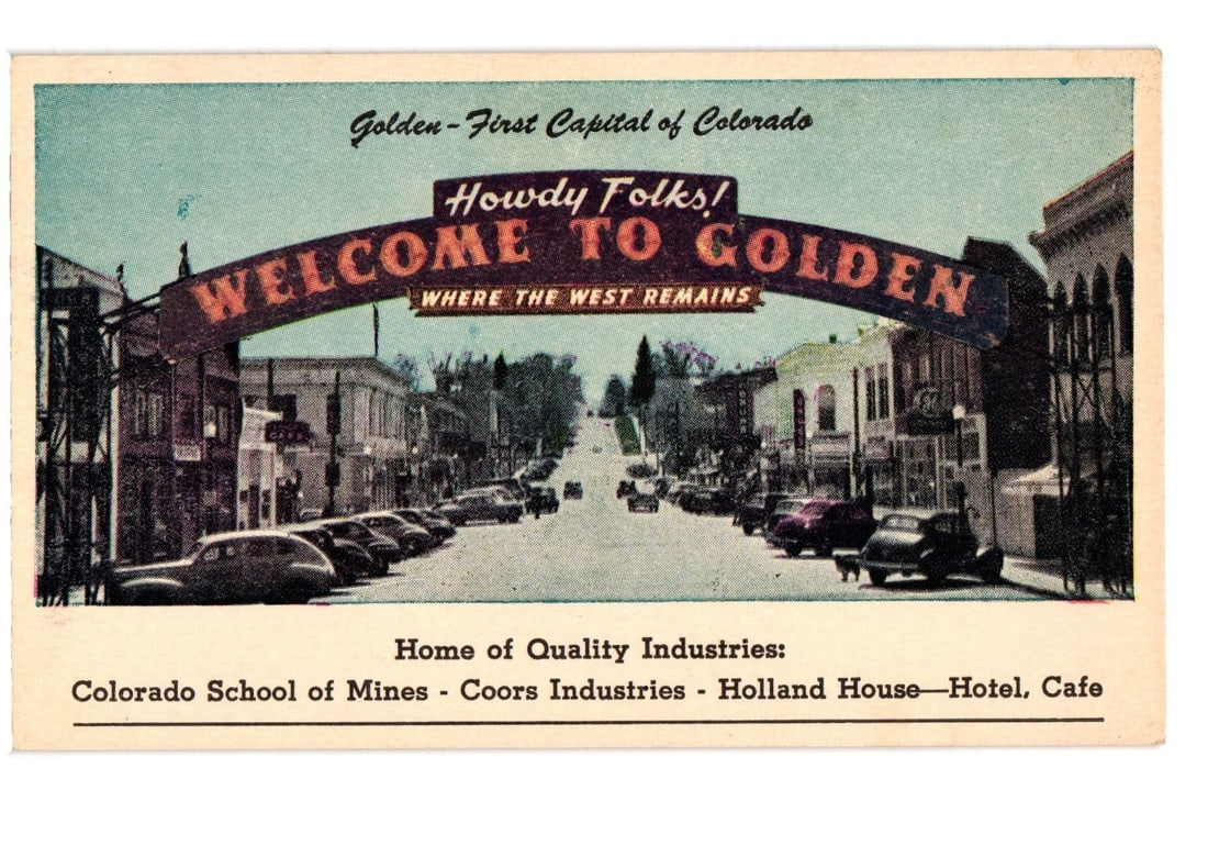 "Howdy Folks! Welcome to Golden" Archway Street View, Golden, Colorado, Mid-Century postcard (1 of 2)