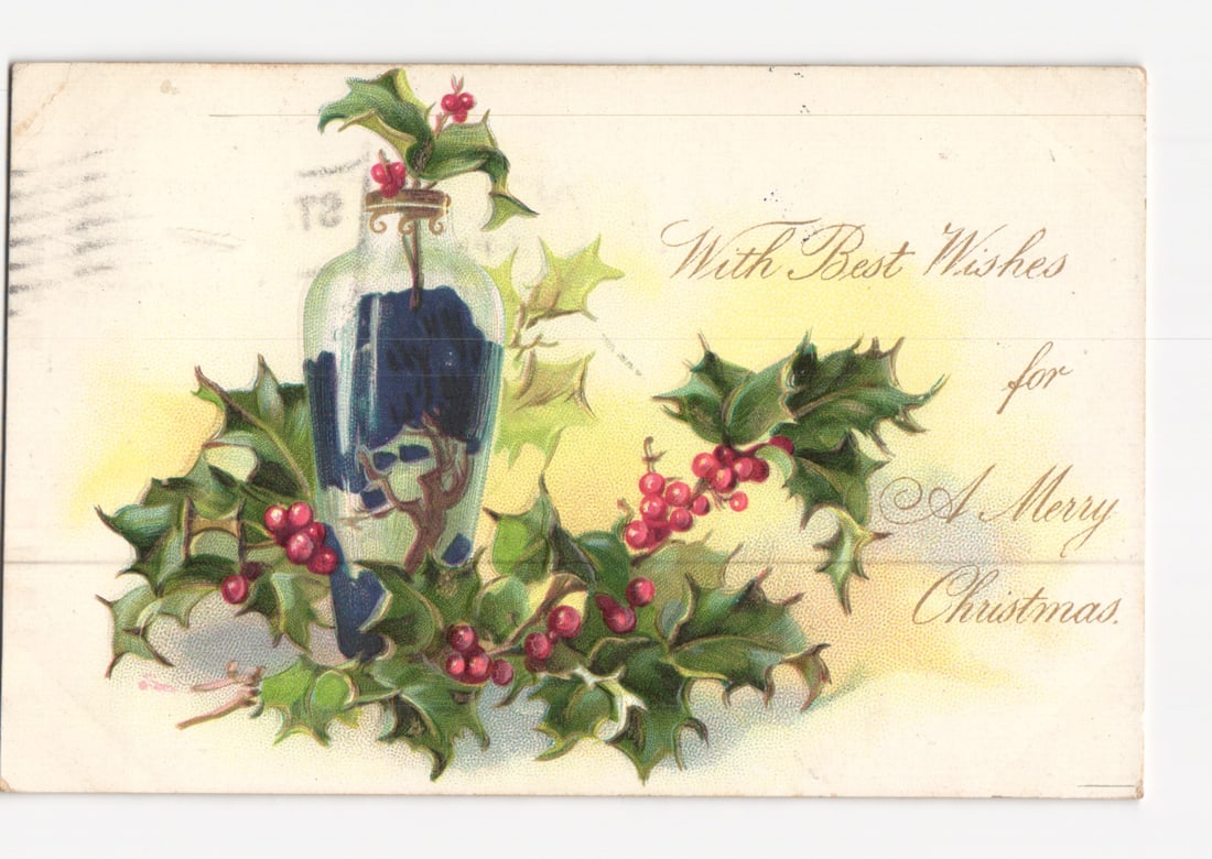 Vibrant Chromolithograph Christmas Holly and Vase Greeting Postcard with 1906 Brooklyn Postmark: A chromolithograph illustration depicts a central arrangement of holly branches with red berries encircling an ornate, clear glass vase. The vase contains a dark blue internal design or substance. The