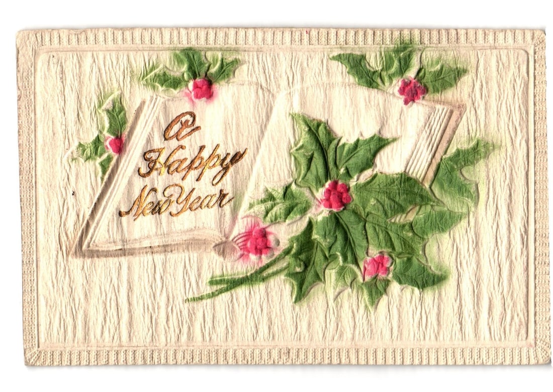 Embossed Happy New Year postcard with open book, holly, and berries, postmarked New York N.Y. (1 of 2)
