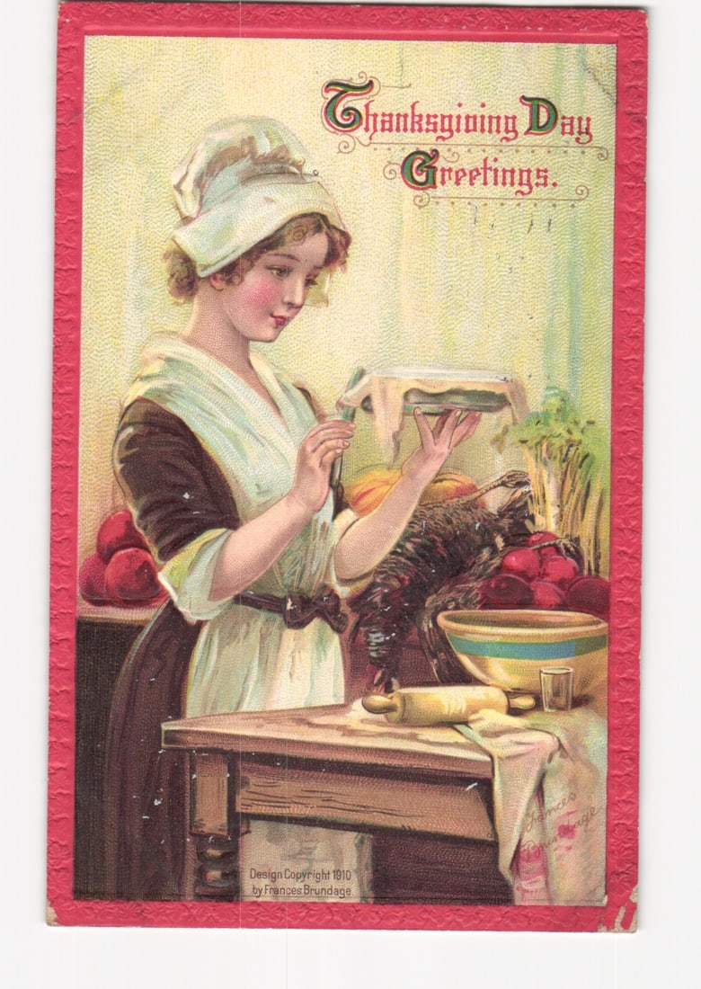 "Thanksgiving Day Greetings" postcard: 1910 Copyrighted Illustration of Woman Baking Pie, Patchogue, (1 of 2)