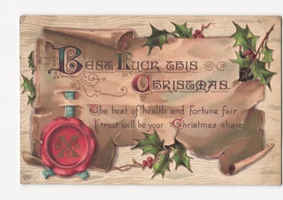 Best Luck This Christmas Festive Holly & Wax Seal Greeting Postcard, 1913
