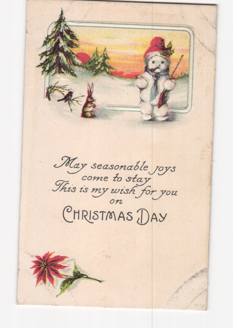 Illustrated Snowman, Rabbit, and Poinsettia Christmas Wishes postcard, Early 20th C.: Please review the photos carefully for additional condition details. Note that scans may appear slightly darker or lighter than the item's true appearance, and minor scanning artifacts may be visible.