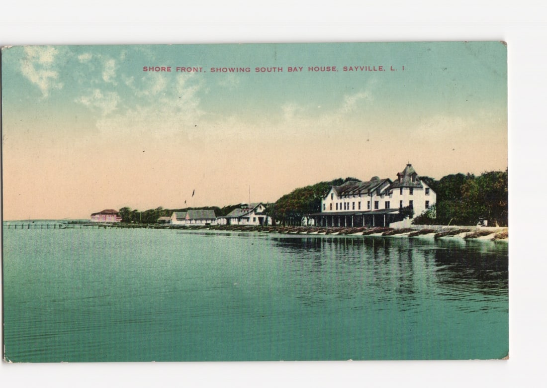 Shore Front View, South Bay House and Waterfront, Sayville, Long Island, New York, 1922 Postcard: Please review the photos carefully for additional condition details. Note that scans may appear slightly darker or lighter than the item's true appearance, and minor scanning artifacts may be visible.