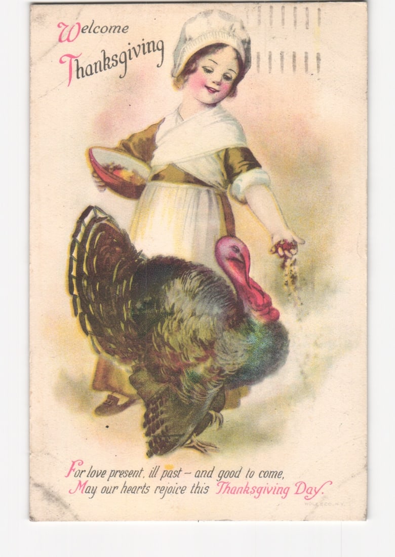 Early 1900s Thanksgiving postcard showing a Pilgrim girl feeding a turkey, with poem, Poughkeepsie, (1 of 2)