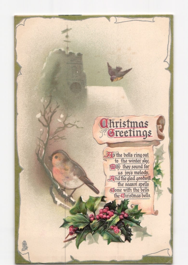 Christmas Greetings postcard featuring robins, holly, and a church tower, early 20th-century style.: A chromolithograph illustrates a Christmas scene. A robin perches on a snowy branch, with another flying above. A sprig of holly with red berries and green leaves is below. A stone church tower and sp
