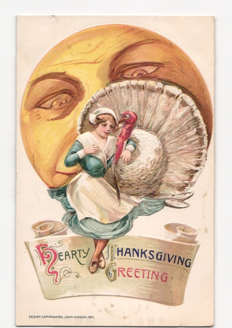 Hearty Thanksgiving Greeting Postcard Featuring Pilgrim Woman, Turkey, and Moon Face, 1911 (1 of 2)