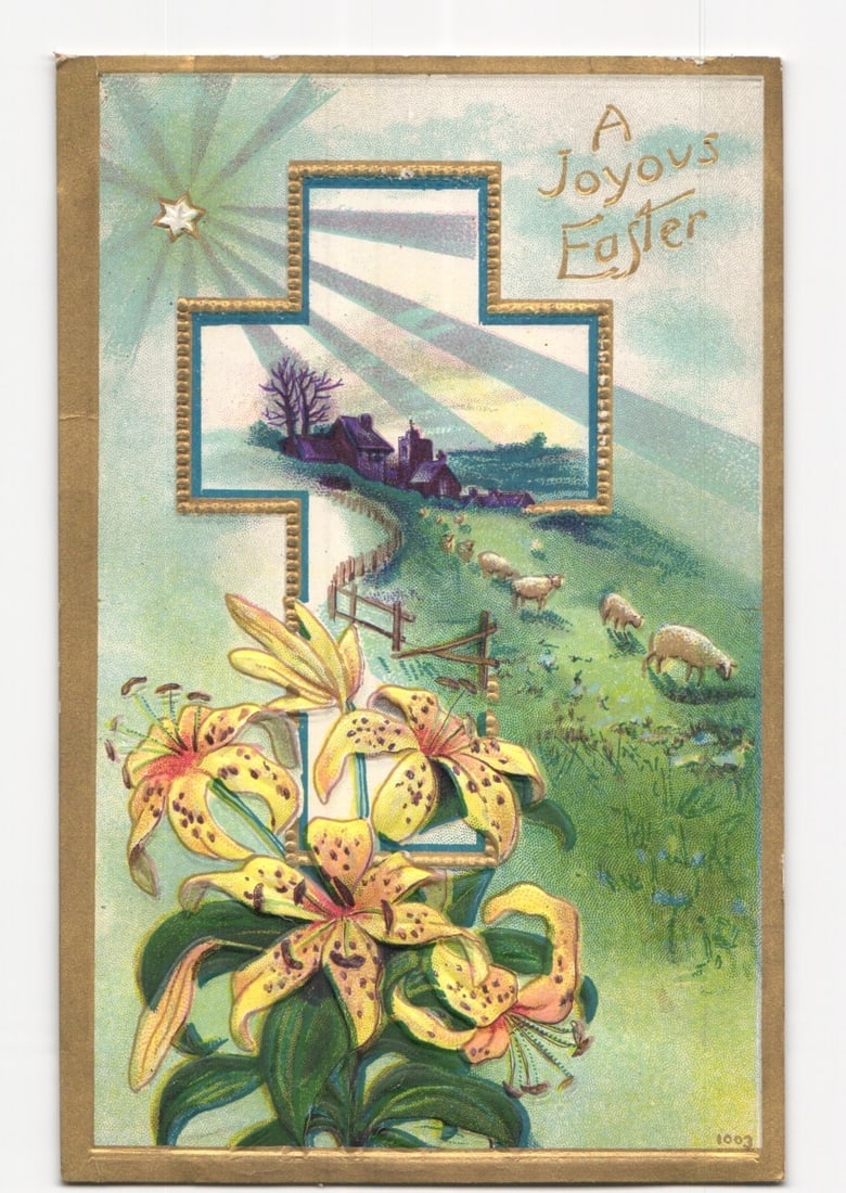 Easter Lilies and Rural Village with Grazing Sheep, Cross Motif Chromolithographic postcard, Early: A chromolithographic illustration features an Easter motif. In the foreground, a prominent cluster of yellow Tiger Lilies with dark spots and green foliage is depicted. The background shows a pastoral