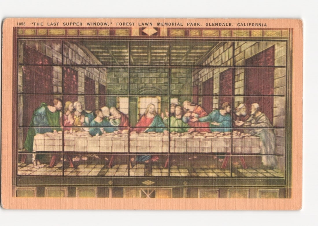 Early 20th Century Postcard of The Last Supper Window, Forest Lawn Memorial Park, Glendale,: A chromolithograph postcard depicts 'The Last Supper Window' at Forest Lawn Memorial Park in Glendale, California. The central image is a horizontally oriented representation of thirteen figures, incl