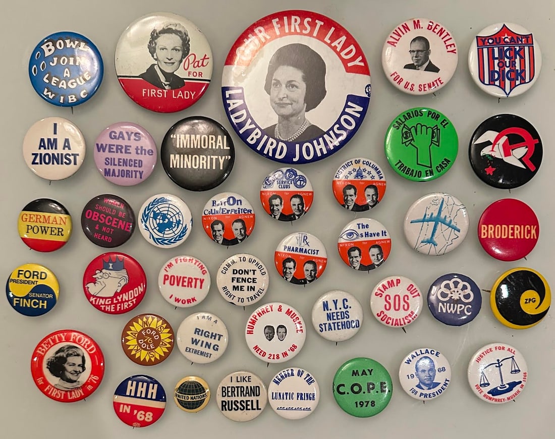 Lot of 38 Vintage 1960s 1970s Political Campaign Protest Buttons: Lot of 38 Vintage 1960s 1970s Political Campaign and Protest Buttons...A few unusual Nixon examples...Largest is 3 1/2 inches diameter...Good Condition