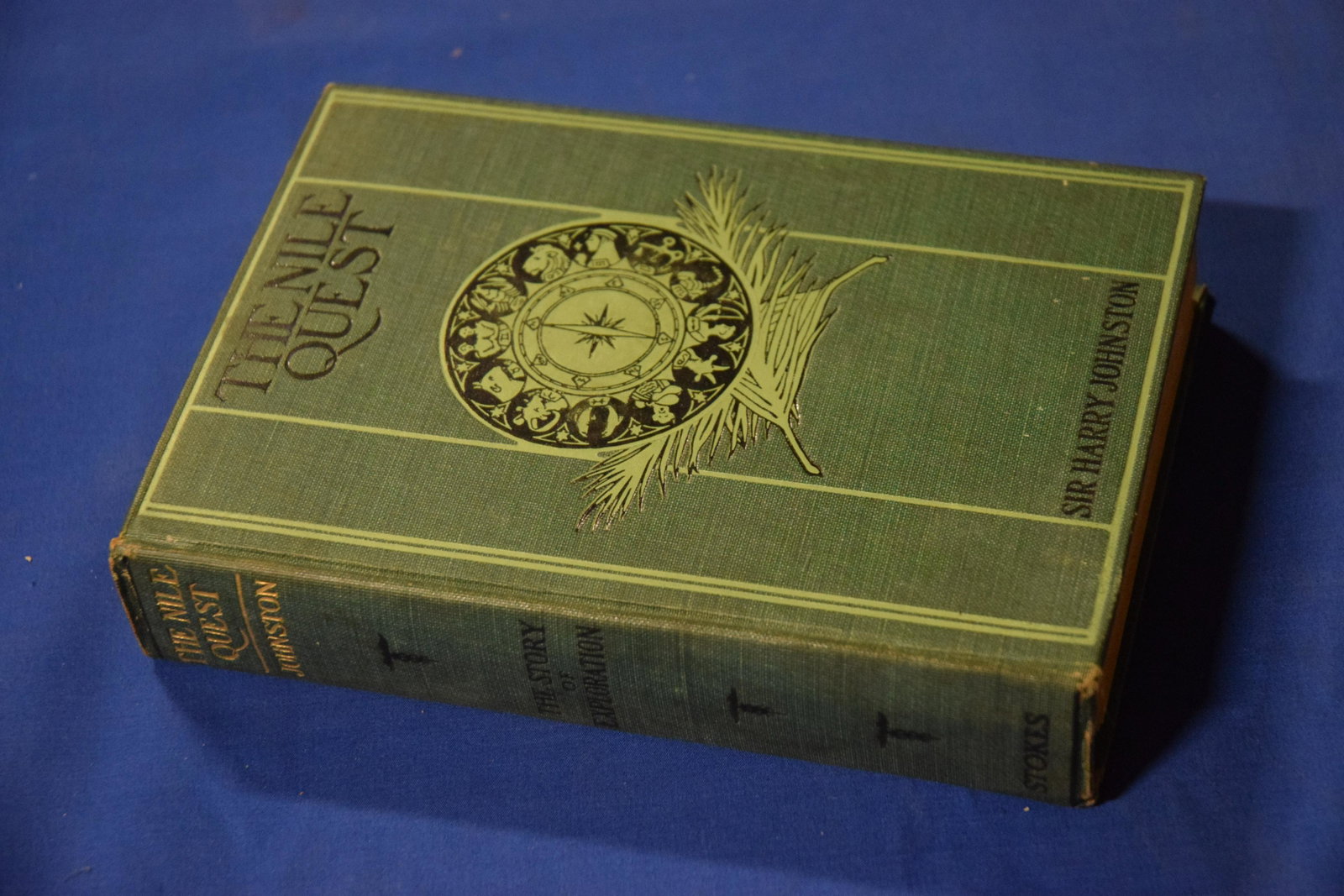 The Nile Quest, Johnston, Sir Harry. New York, 1903. Frederick A. Stokes Co.: Cloth bound book with embossed design and lettering on cover; gilt and black lettering on binding, 5.5” x 8”, 341 pgs. Spline and binding in good condition. Minimal foxing on end pages, ot