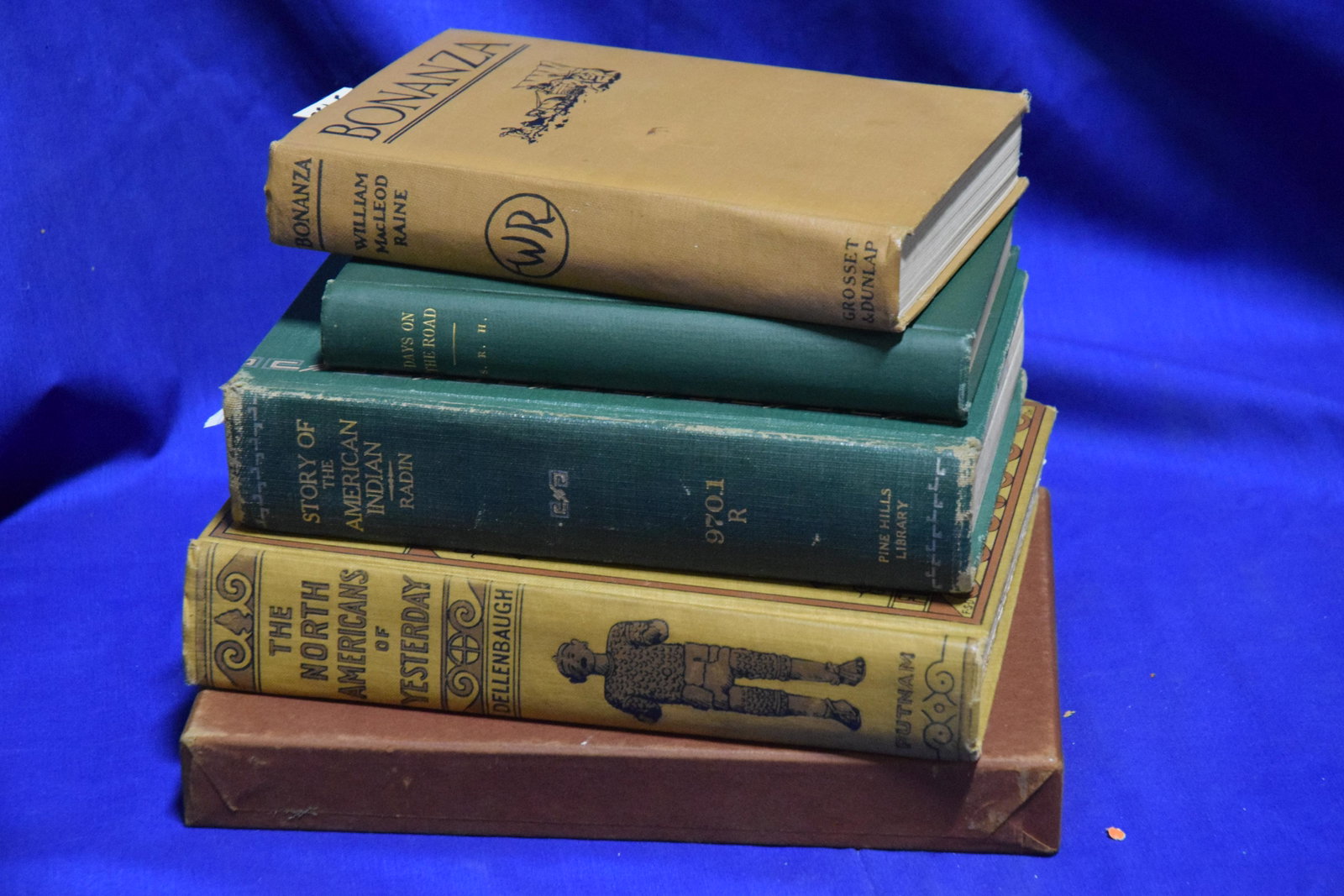 Lot of 5: Go West!: Bonanza: A Story of the Gold Trail, MacLeod Raine, William. 1921, New York, Grosset & Dunlap, 5” x 7.5”, 370 pgs. The North Americans of Yesterday, Dellenbaugh, Frederick S. New York and L