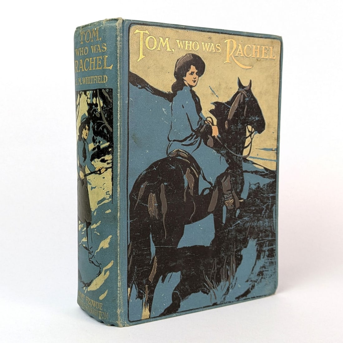 Tom Who Was Rachel: J. M. Whitfeld [Jessie M. Whitfeld] Tom Who Was Rachel London: Henry Frowde and Hodder and Stoughton, 1911. 19.5cm x 13.5cm. 318 pages, [16] advertisements, 6 colour plates. Publisher's illustrated cl