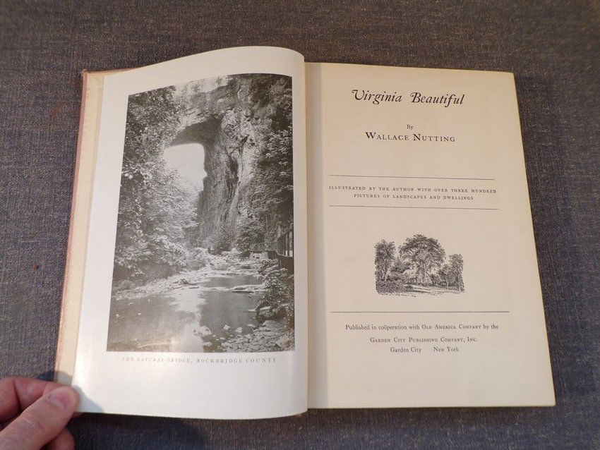 1935 VIRGINIA BEAUTIFUL by Wallace Nutting, Published by GARDEN CITY PUBLISHING CO., NEW YORK, 1935 (1 of 8)