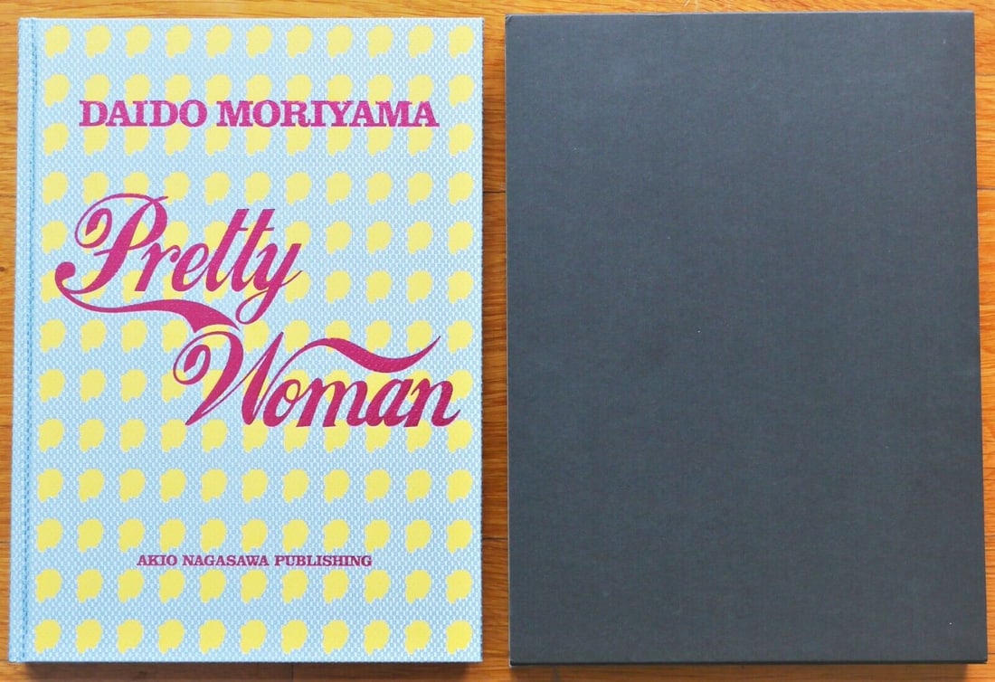 Moriyama, Daido; Pretty Woman [SIGNED 2017 1ST EDITION IN SLIPCASE - FINE COPY] (1 of 2)