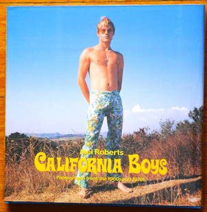 Roberts, Mel; California Boys: Photographs from the 1960's and 1970's: FotoFactory Press, Santa Monica CA, 2000. Hardcover in pictorial dust jacket. First Edition, First Printing, 206 pages with 200 illustrations in color. Square format. Photographs by Mel Roberts. Publi